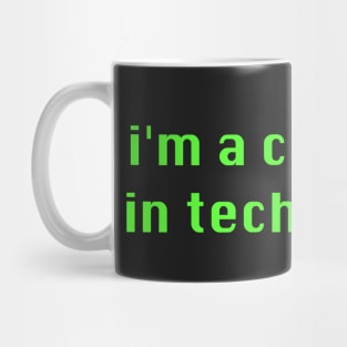 I'm a Cybergirl in Technotown - Cyber Techno Y2K Aesthetic Mug